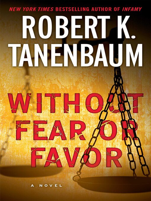 Title details for Without Fear or Favor by Robert K. Tanenbaum - Available